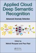 Applied Cloud Deep Semantic Recognition: Advanced Anomaly Detection
