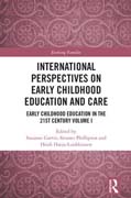International Perspectives on Early Childhood Education and Care: Early Childhood Education in the 21st Century I