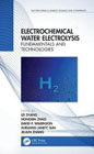 Electrochemical Water Electrolysis: Fundamentals and Technologies