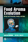 Food Aroma Evolution: During Food Processing, Cooking, and Aging
