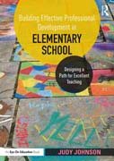 Building Effective Professional Development in Elementary School: Designing a Path for Excellent Teaching