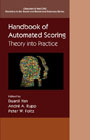 Handbook of Automated Scoring: Theory into Practice