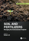 Soil and Fertilizers: Managing the Environmental Footprint