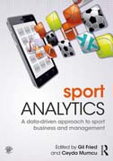 Sport Analytics: A data-driven approach to sport business and management