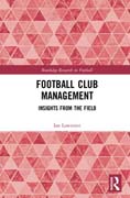 Football Club Management: Insights from the Field