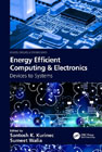 Energy Efficient Computing & Electronics: Devices to Systems