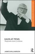 Kahn at Penn: Transformative Teacher of Architecture