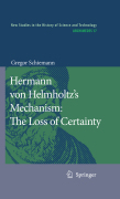 Hermann von Helmholtz’s mechanism: the loss of certainty. A study on the transition from classical to modern philosophy of nature