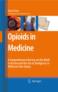 Opioids in medicine: A comprehensive review on the mode of action and the use of analgesics in different clinical pain states