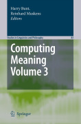 Computing meaning: volume 3