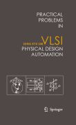 Practical problems in VLSI physical design automation
