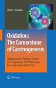 Oxidation: the cornerstone of carcinogenesis. Oxidation and tobacco smoke carcinogenesis : a relationship between cause and effect
