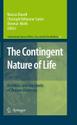 The contingent nature of life: bioethics and the limits of human existence