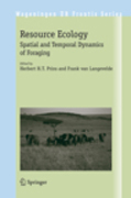 Resource ecology: spatial and temporal dynamics of foraging