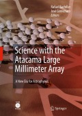 Science with the Atacama large millimeter array: a new era for astrophysics