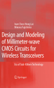 Design and modeling of millimeter-wave CMOS circuits for wireless transceivers: era of sub-100nm technology
