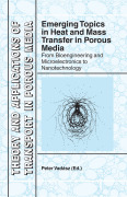 Emerging topics in heat and mass transfer in porous media: from bioengineering and microelectronics to nanotechnology