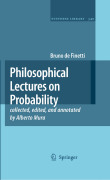 Philosophical lectures on probability: collected, edited, and annotated by Alberto Mura