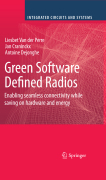 Green software defined radios: enabling seamless connectivity while saving on hardware and energy