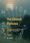 The ciliated protozoa: characterization, classification, and guide to the literature