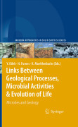 Links between geological processes, microbial activities & evolution of life: microbes and geology