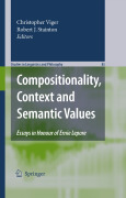 Compositionality, context and semantic values: essays in honour of Ernie Lepore