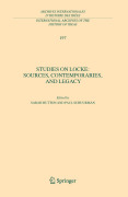 Studies on Locke: sources, contemporaries, and legacy. In honour of G.A.J. Rogers