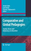 Comparative and global pedagogies: equity, access and democracy in education