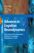 Advances in cognitive neurodynamics ICCN 2007: Proceedings of the International Conference on Cognitive Neurodynamics. ICCN 2007 Proceedings