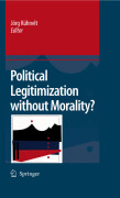 Political legitimization without morality?