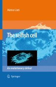 The selfish cell: an evolutionary defeat