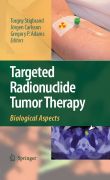 Targeted radionuclide tumor therapy: biological aspects