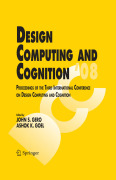 Design computing and cognition '08: Proceedings of the Third International Conference on Design Computing and Cognition