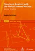Structural analysis with the finite element method: linear statics v. 1 Beams, plates and shells