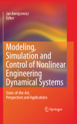 Modeling, simulation and control of nonlinear engineering dynamical systems: state-of-the-art, perspectives and applications