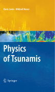 Physics of tsunamis: and other ocean phenomena