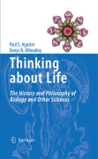 Thinking about life: the history and philosophy of biology and other sciences