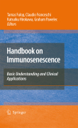 Handbook on immunosenescence: basic understanding and clinical applications