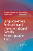 Language-driven exploration and implementation ofpartially re-configurable ASIPs