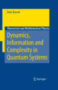 Dynamics, information and complexity in quantum systems