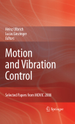 Motion and vibration control: Selected Papers from MOVIC 2008