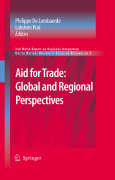 Aid for trade: global and regional perspectives : 2007 world report on regional integration