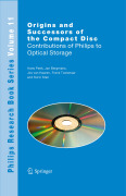 Origins and successors of the compact disc: contributions of Philips to optical storage