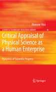 Critical appraisal of physical science as a humanenterprise: dynamics of scientific progress