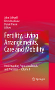 Fertility, living arrangements, care and mobility v. 1 Understanding population trends and processes