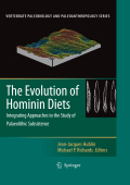 The evolution of hominid diets: integrating approaches to the study of palaeolithic subsistence