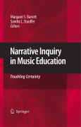 Narrative inquiry in music education: troubling certainty