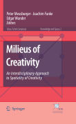Milieus of creativity: an interdisciplinary approach to spatiality of creativity