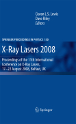 X-ray lasers 2008: Proceedings of the 11th International Conference, August 17-22, 2008, Belfast, Northern Ireland