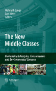 The new middle classes: globalizing lifestyles, consumerism and environmental concern